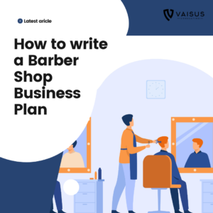 How to write a Barber Shop Business Plan