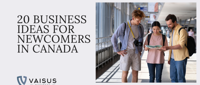 business ideas for new immigrants in Canada